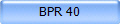 BPR 40